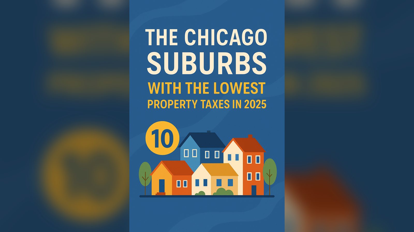 Cover image for the article: 🏡 Top 10 Chicago Suburbs with the Lowest Property Taxes in 2025 (and How to Pay Even Less!)